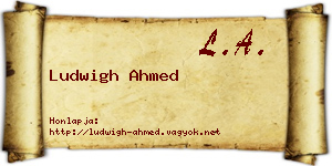 Ludwigh Ahmed névjegykártya